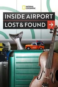 Inside Airport Lost & Found movie poster