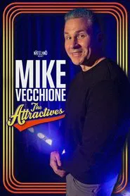 Mike Vecchione: The Attractives movie poster