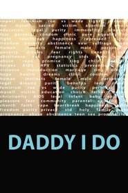 Daddy I Do movie poster