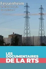 Fessenheim - le début de la fin du nucléaire ? movie poster