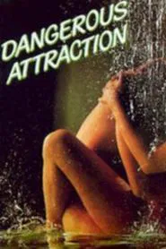 Dangerous Attraction movie poster