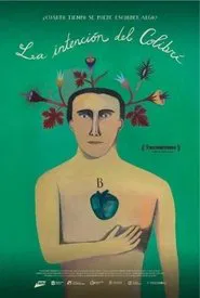 La Intención del Colibrí movie poster