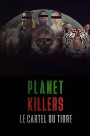 Planet Killers : Le cartel du tigre movie poster