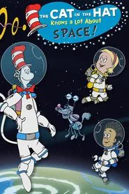 The Cat In The Hat Knows A Lot About Space! movie poster