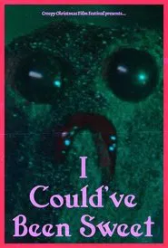 Poster do filme I Could've Been Sweet