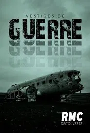 Vestiges de guerre tv show poster
