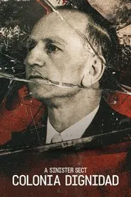 A Sinister Sect: Colonia Dignidad tv show poster