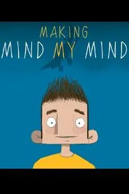 Making Mind My Mind movie poster