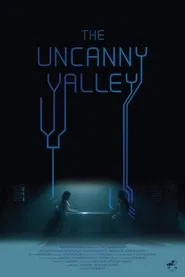 The Uncanny Valley movie poster