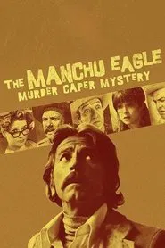 Poster do filme The Manchu Eagle Murder Caper Mystery