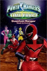 Power Rangers Time Force: Quantum Ranger - Clash for Control movie poster