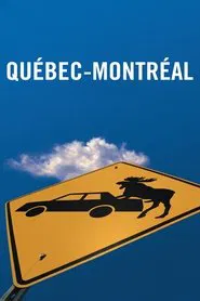 Poster do filme Quebec-Montreal