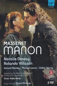 Natalie Dessay & Rolando Villazón - Massenet: Manon movie poster
