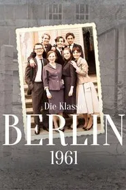 Poster do filme Die Klasse - Berlin '61
