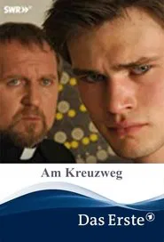 Am Kreuzweg movie poster