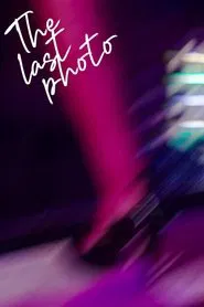 The Last Photo movie poster