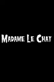 Madame Le Chat movie poster