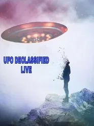 UFOs: Declassified LIVE movie poster