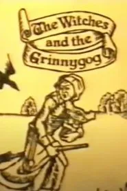 The Witches and the Grinnygog tv show poster