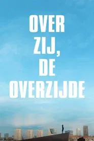 Over Zij, de Overzijde movie poster