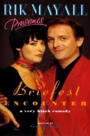 Rik Mayall Presents: Briefest Encounter movie poster