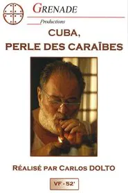 Le Gros Homme et la mer - Carlos à Cuba movie poster