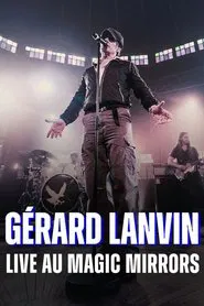 Gérard Lanvin Live au Magic Mirrors movie poster