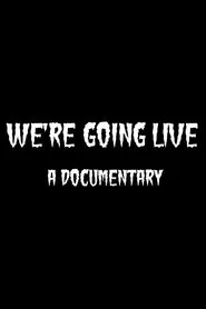 We're Going Live movie poster