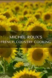 Poster da série Michel Roux's French Country Cooking