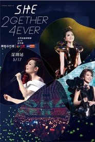 S.H.E 2GETHER 4EVER Encore Live Concert movie poster
