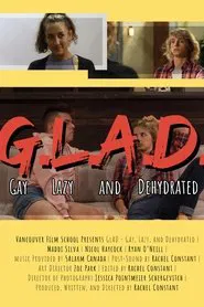GLAD - Gay, Lazy, and Dehydrated movie poster