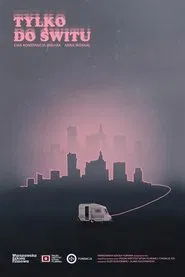 Only Until Dawn movie poster