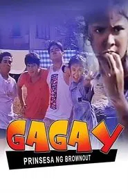 Gagay: Prinsesa ng Brownout movie poster