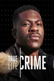 True Life Crime tv show poster