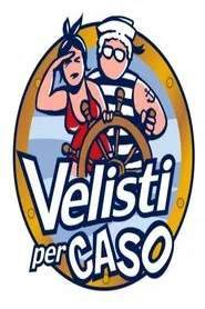 Velisti per Caso tv show poster