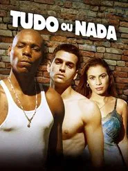 Poster do filme Tudo ou Nada