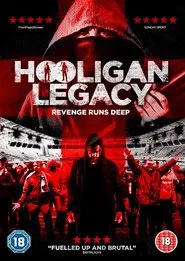 Poster do filme Hooligan Legacy