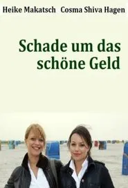 Schade um das schöne Geld movie poster