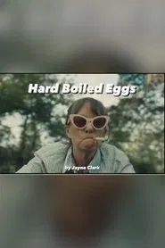 Hard Boiled Eggs movie poster