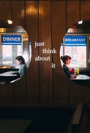 just think about it movie poster