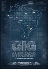 GIG - A Uberização do Trabalho movie poster