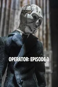 Operator: Episode 3 movie poster