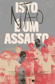 Isto (não) é um Assalto movie poster