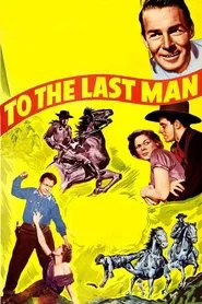 To the Last Man movie poster