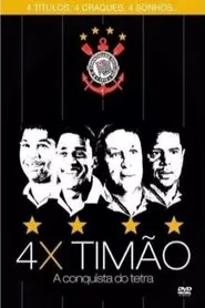 4x Timão: A Conquista do Tetra movie poster