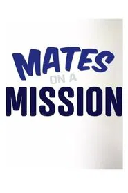 Poster da série Mates on a Mission