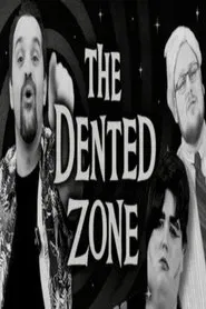 THE DENTED ZONE (A DarkSydePhil Parody Movie) movie poster