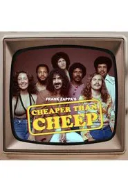 Frank Zappa: Cheaper Than Cheep movie poster