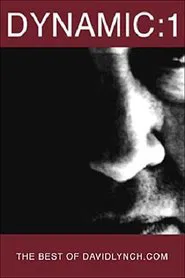 Poster do filme Dynamic:01: The Best of DavidLynch.com