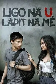 Ligo na Ü, Lapit na Me movie poster